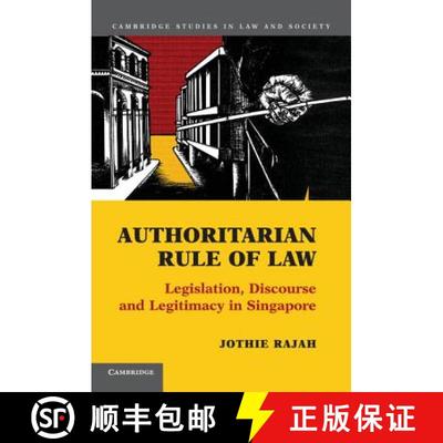 【3-4周达】Authoritarian Rule of Law: Legislation, Discourse and Legitimacy in Singapore - Authoritar... [9781107634169]