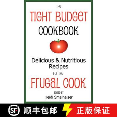 【3-4周达】The Tight Budget Cookbook: Delicious and Nutritious Recipes for the Frugal Cook [9780979160653]