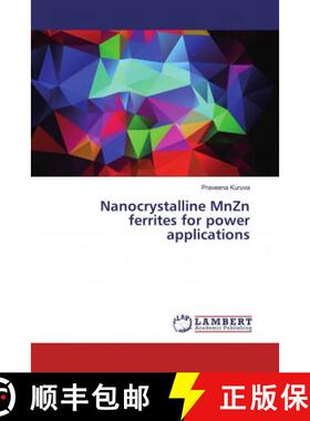 预订 Nanocrystalline MnZn ferrites for power applications [9786139461332]