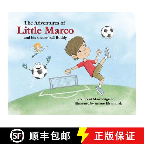【3-4周达】精装 The Adventures of Little Marco and His Soccer Ball Buddy [9781732451605]