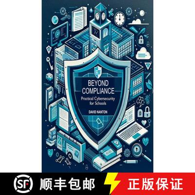 【2-3周达】Beyond Compliance: Practical Cybersecurity for Schools [9798230820079]