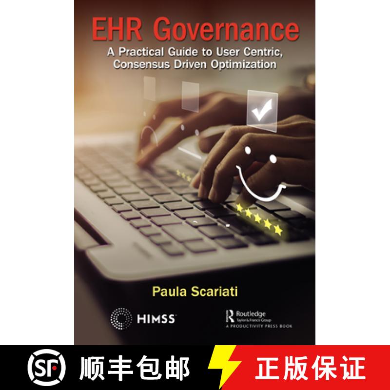 【3-4周达】EHR Governance: A Practical Guide to User Centric, Consensus Driven Optimization [9780367442255]