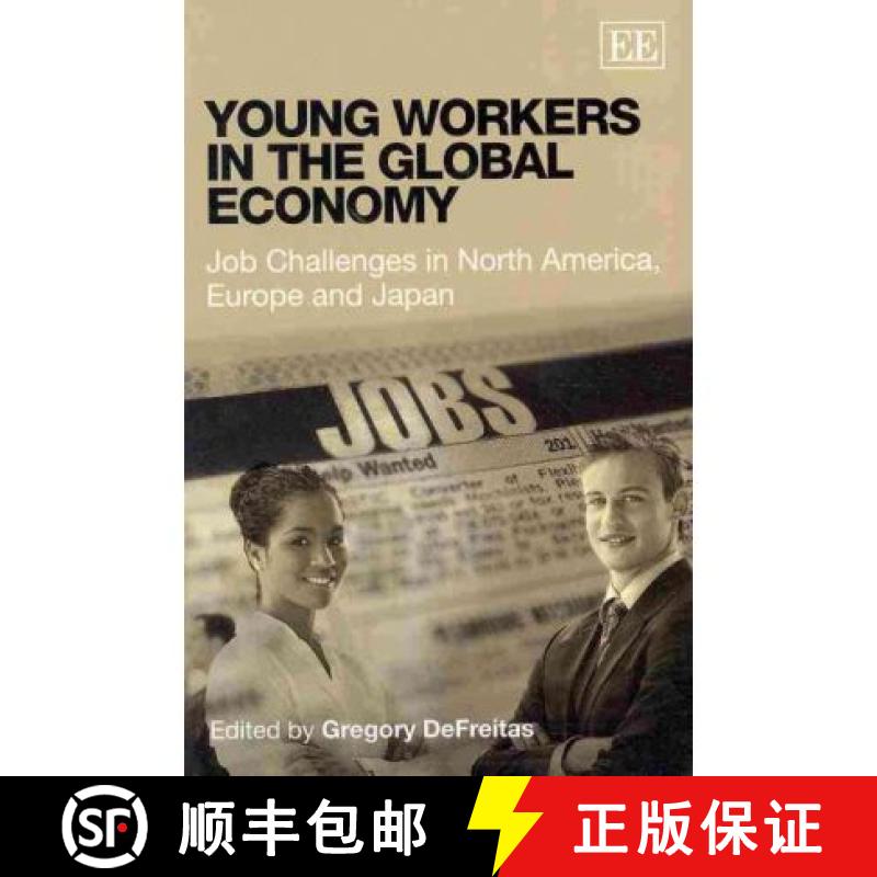 【3-4周达】Young Workers in the Global Economy - Job Challenges in North America, Europe and Japan: J... [9781848447042]