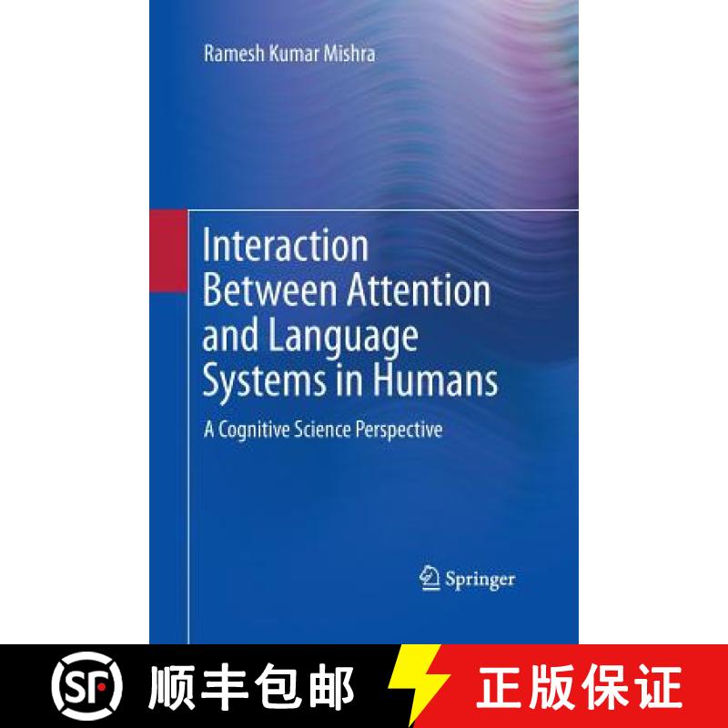 【3-4周达】Interaction Between Attention and Language Systems in Humans : A Cognitive Science Perspec... [9788132229155]