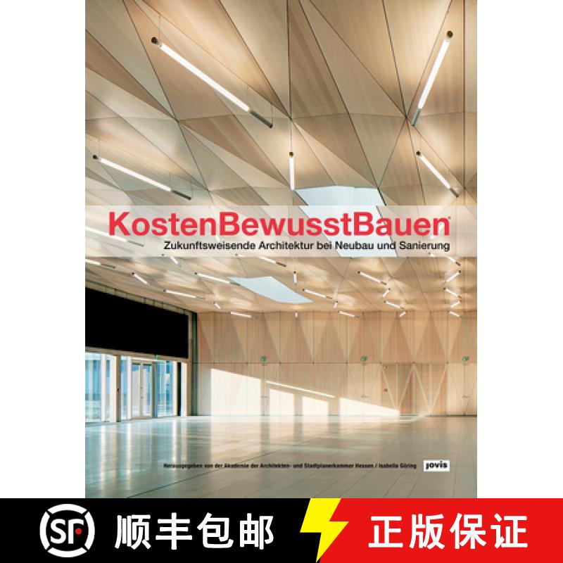 【3-4周达】Kostenbewusstbauen: Zukunftsweisende Architektur Bei Neubau Und Sanierung [9783868595215]