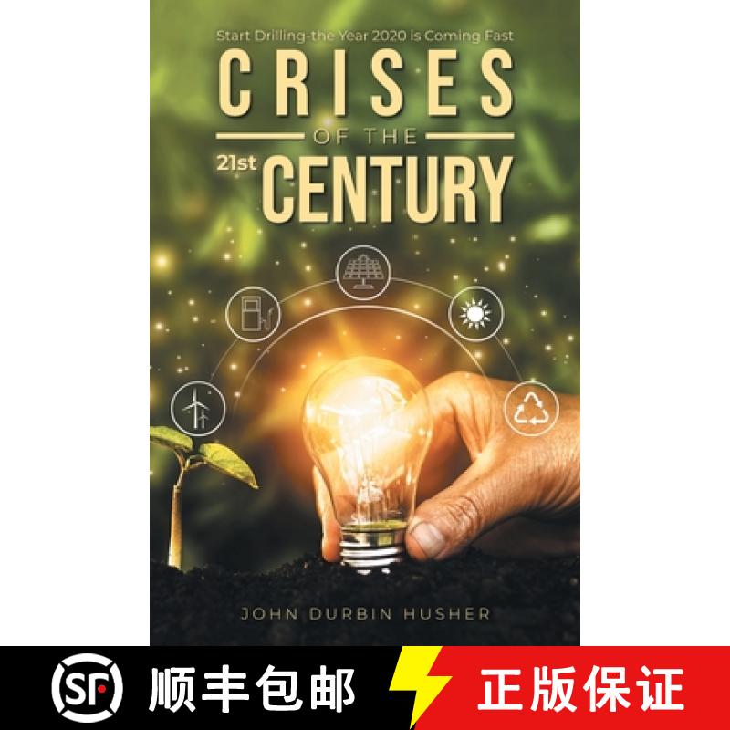 【3-4周达】Crises of the 21st Century: Start Drilling-the Year 2020 is Coming Fast: Start Drilling-th... [9781954886698]
