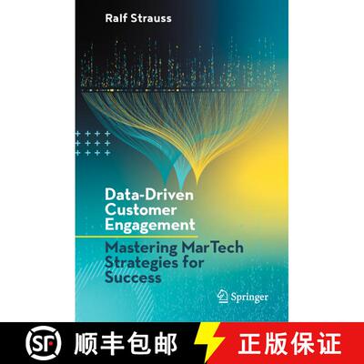 【3-4周达】Data-Driven Customer Engagement : Mastering MarTech Strategies for Success [9783031642944]