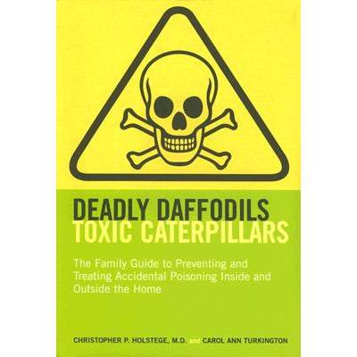 预订 Deadly Daffodils, Toxic Caterpillars [9781584794929]