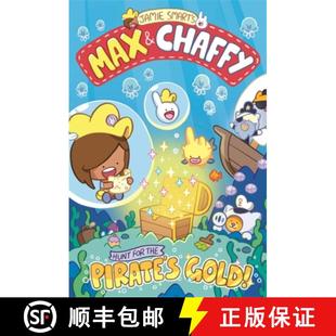 【3-4周达】Max and Chaffy: Hunt for the Pirate's Gold (from the million-selling Jamie Smart, Illustra... [9781788453103]
