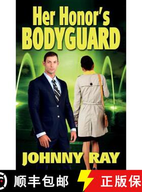 预订 Her Honor's Bodyguard -- Paperback Version [9781940949093]
