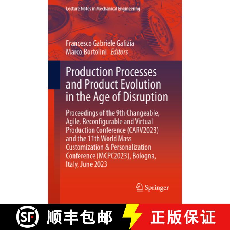 【3-4周达】Production Processes and Product Evolution in the Age of Disruption: Proceedings of the 9t... [9783031348204]