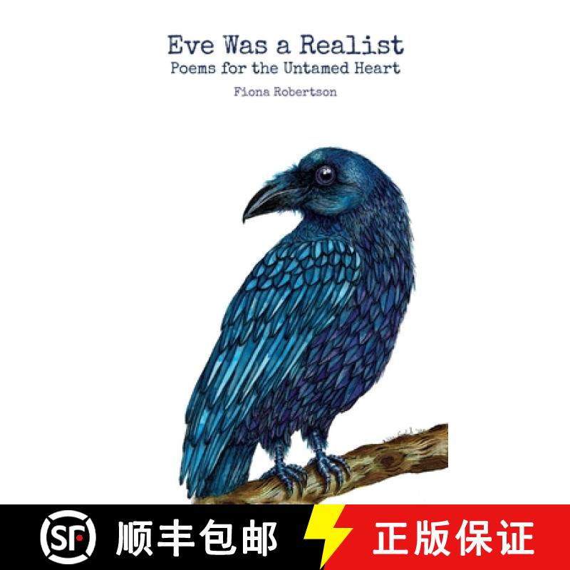 【2-3周达】Eve Was a Realist: Poems for the Untamed Heart [9781916468634]