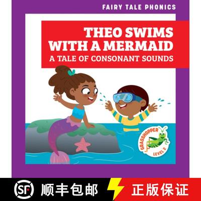 【3-4周达】Theo Swims with a Mermaid: A Tale of Consonant Sounds [9798885242790]