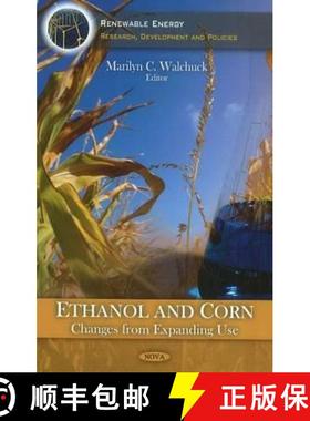 【3-4周达】Ethanol and Corn: Changes from Expanding Use [9781617615979]