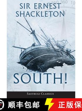 【3-4周达】South! (Annotated): The Story of Shackleton's Last Expedition 1914-1917 [9781649220165]