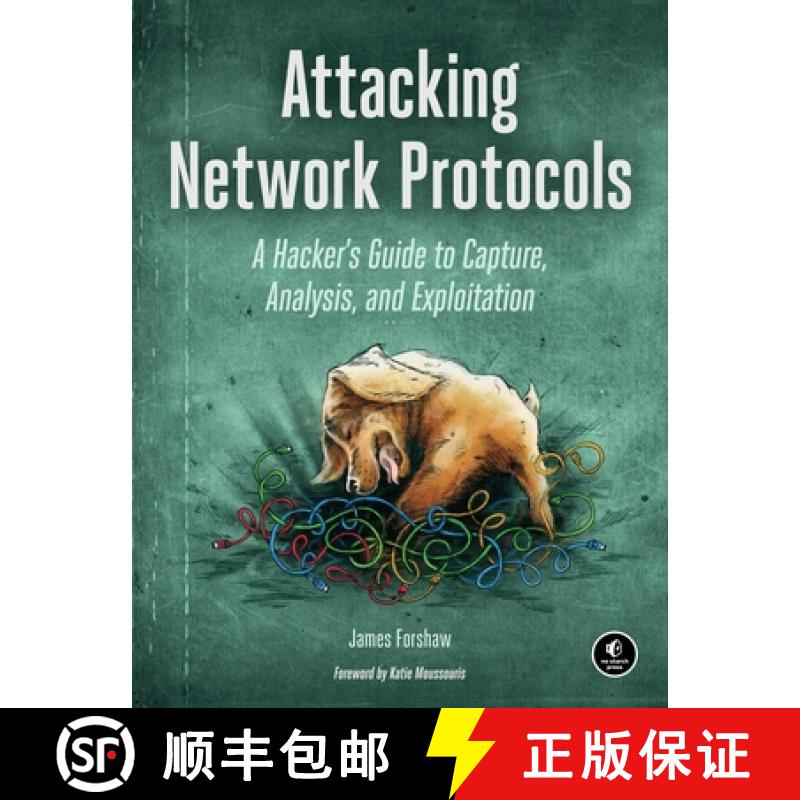 【4周达】Attacking Network Protocols: A Hacker's Guide to Capture, Analysis, and Exploitation [9781593277505]