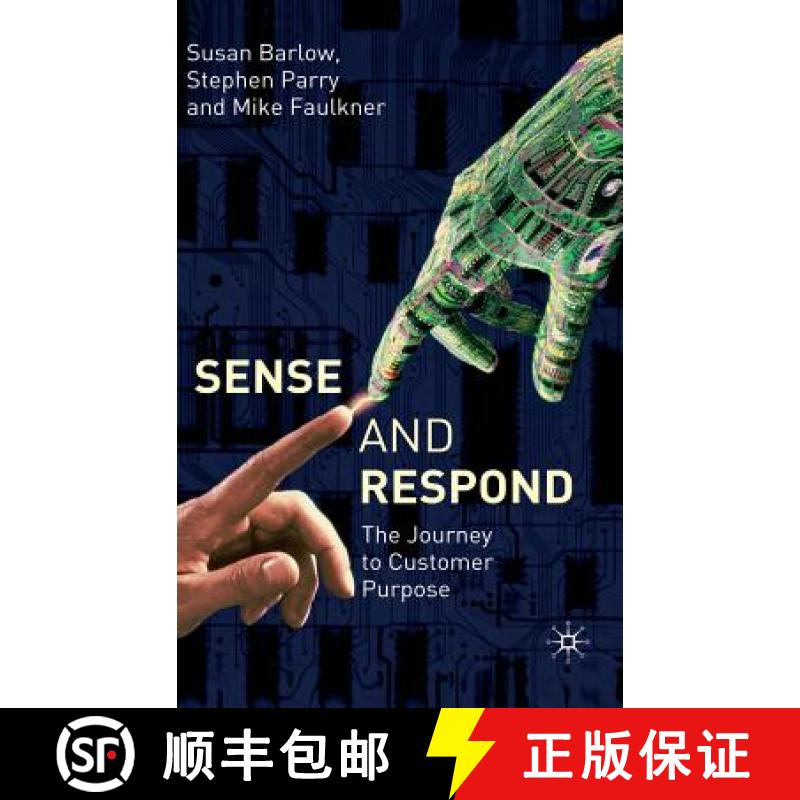 【3-4周达】Sense and Respond: The Journey to Customer Purpose [9781403945730]