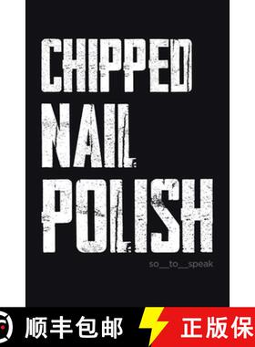 预订 Chipped Nail Polish [9781779414571]