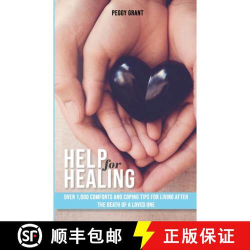 【3-4周达】Help for Healing: Over 1000 Comforts and Coping Tips for Living After the Death of a Loved... [9781387949557]