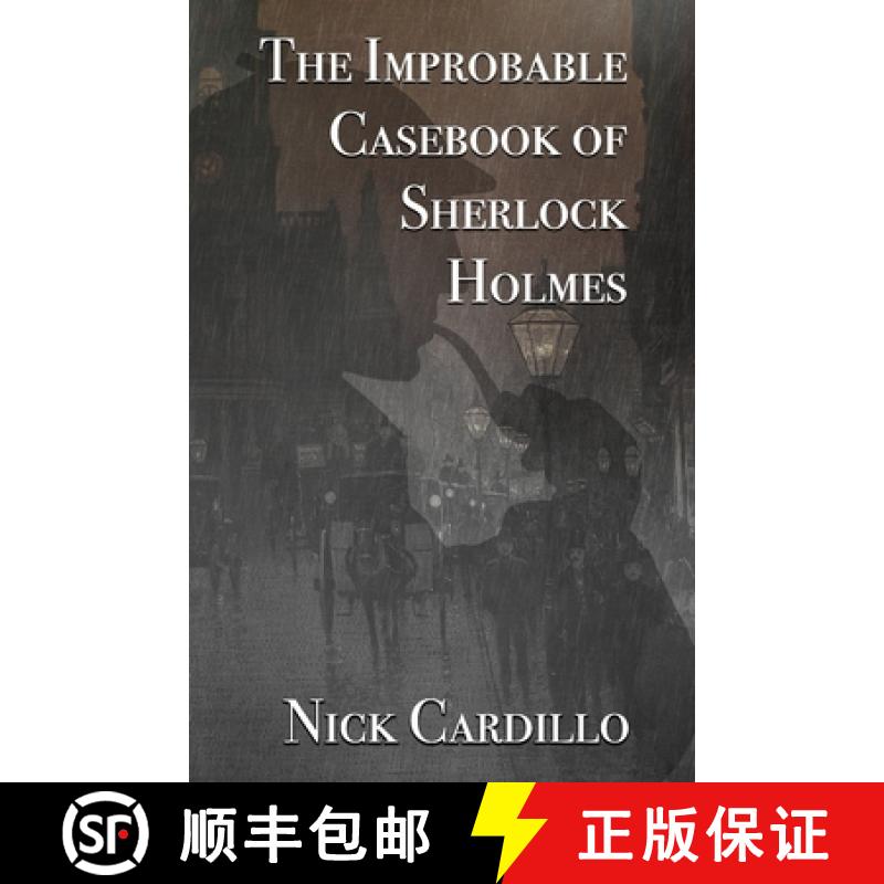 【3-4周达】The Improbable Casebook of Sherlock Holmes [9781787058781]