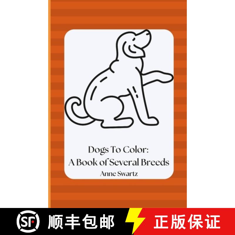 【3-4周达】Dogs To Color: A Book of Several Breeds [9781960852007]