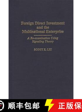 【3-4周达】Foreign Direct Investment and the Multinational Enterprise: A Re-examination Using Signali... [9780275954833]