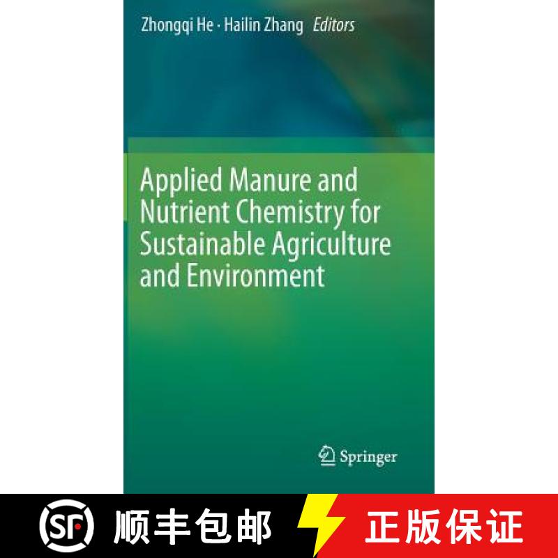 【3-4周达】Applied Manure and Nutrient Chemistry for Sustainable Agriculture and Environment [9789401788069]