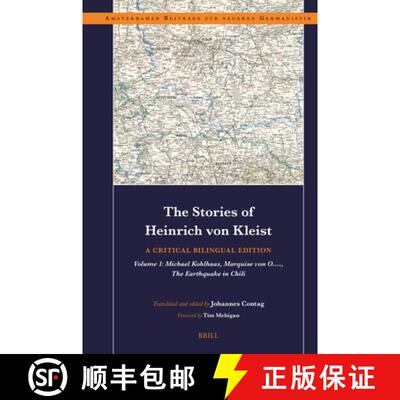 【3-4周达】The Stories of Heinrich Von Kleist: A Critical Bilingual Edition: Volume 1: Michael Kohlha... [9789004742345]