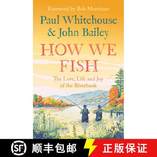 【3-4周达】HOW WE FISH PB : The Love, Life and Joy of the Riverbank [9780008559670]