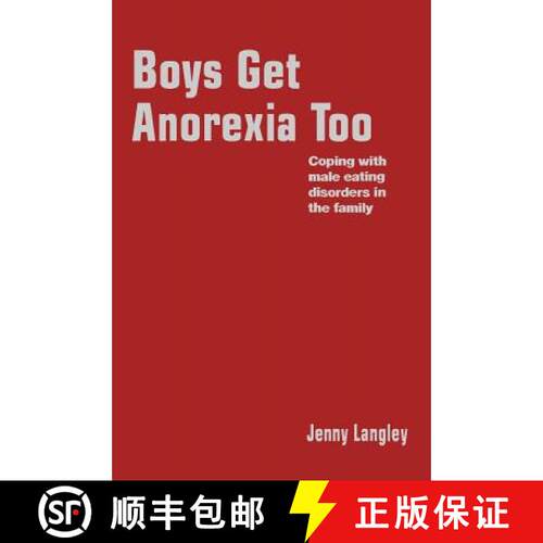 【3-4周达】精装 Boys Get Anorexia Too: Coping with Male Eating Disorders in the Family [9781412920216]