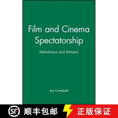 【3-4周达】Film And Cinema Spectatorship Melodrama And Mimesis [Wiley传媒] [9780745629292]