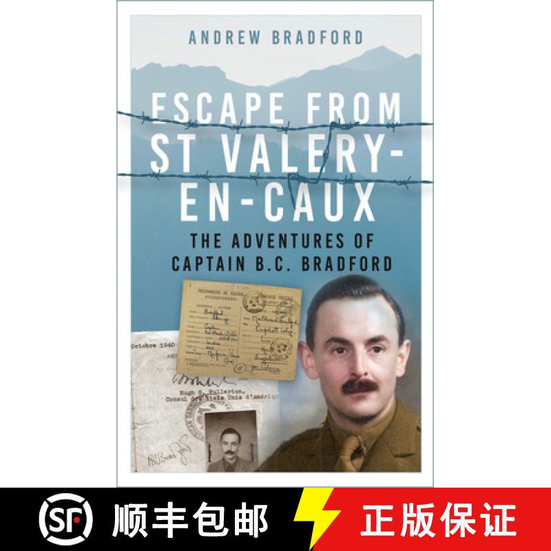 【2-3周达】Escape from St Valery-En-Caux: The Adventures of Captain B.C. Bradford [9781803995922]
