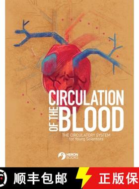 【3-4周达】Circulation of the Blood: The circulatory system for Young Scientists [9780897392426]