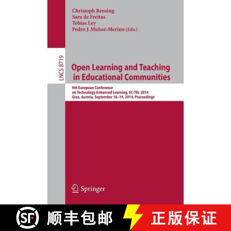 【3-4周达】Open Learning and Teaching in Educational Communities: 9th European Conference on Technolo... [9783319111995]
