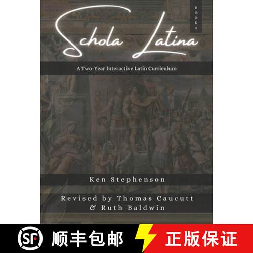 【3-4周达】Schola Latina Book 2: A Two-Year Interactive Latin Curriculum [9781636630656]