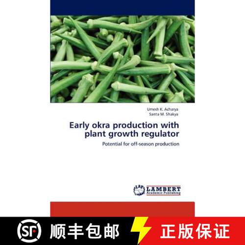 预订 Early Okra Production with Plant Growth Regulator [9783848491216]