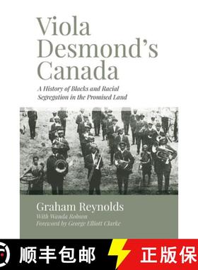 【3-4周达】Viola Desmond's Canada: A History of Blacks and Racial Segregation in the Promised Land [9781552668375]
