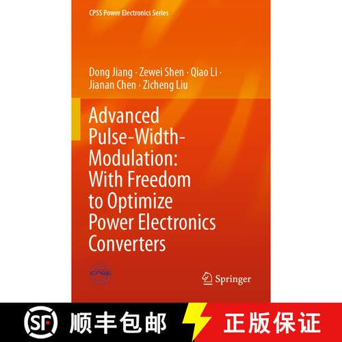 【3-4周达】Advanced Pulse-Width-Modulation: With Freedom to Optimize Power Electronics Converters [9789813343870]