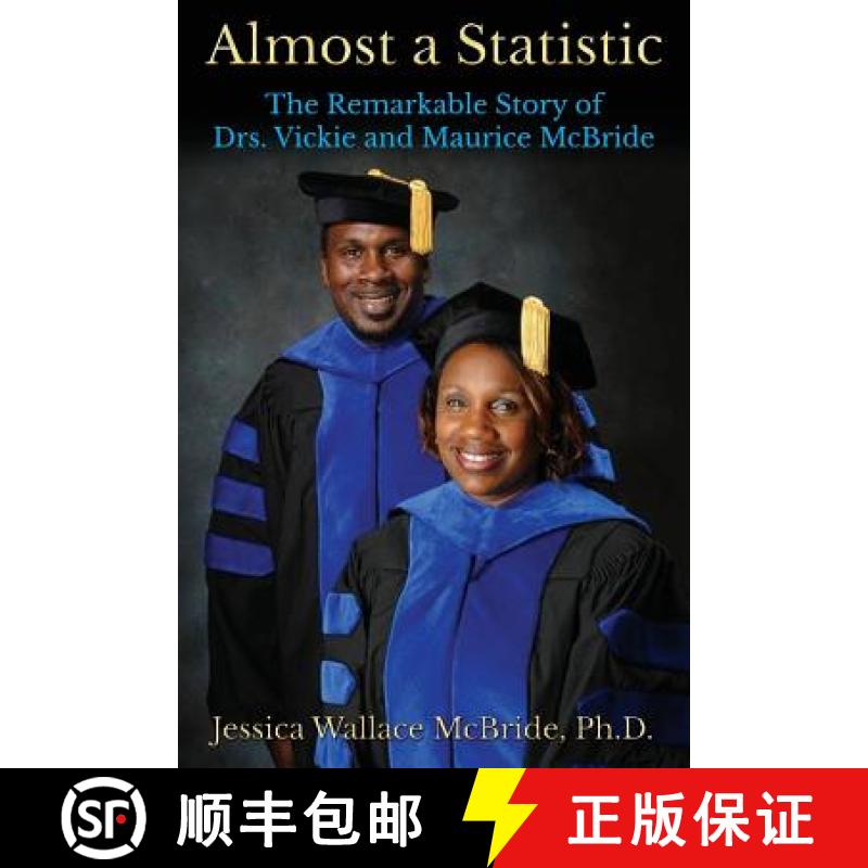 【3-4周达】Almost a Statistic: The Remarkable Story of Drs. Vickie and Maurice McBride [9780578156743]