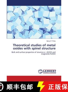预订 Theoretical studies of metal oxides with spinel structure [9783659407048]