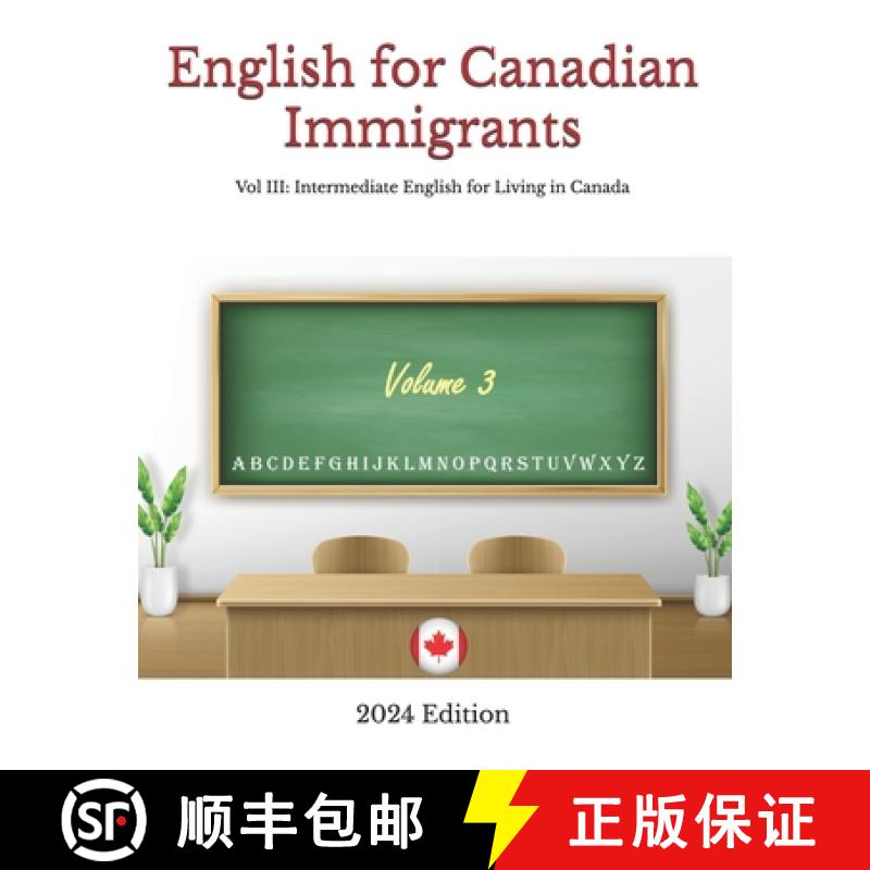 【2-3周达】English for Canadian Immigrants: Vol III: Intermediate English for Living in Canada [9781777738297]