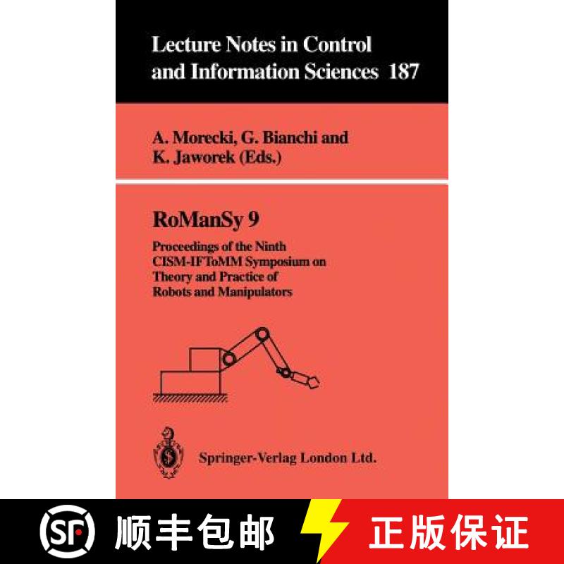 【3-4周达】RoManSy 9 : Proceedings of the Ninth CISM-IFToMM Symposium on Theory and Practice of Robot... [9783540198345]