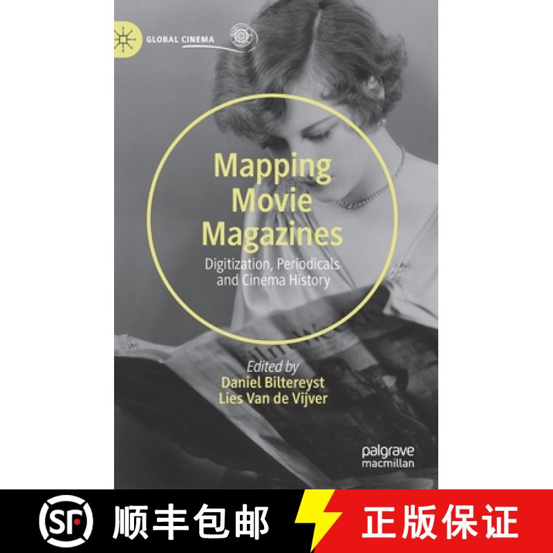 【3-4周达】Mapping Movie Magazines : Digitization, Periodicals and Cinema History [9783030332761]
