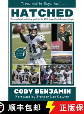 【3-4周达】Hatched: The Unofficially Definitive Guide to the 2017 Super Bowl Champion Eagles [9781387577187]
