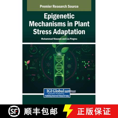 【3-4周达】Epigenetic Mechanisms in Plant Stress Adaptation [9798369386491]