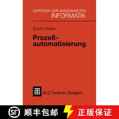 【3-4周达】Prozeßautomatisierung : Aufgabenstellung, Realisierung und Anwendungsbeispiele (2. Auflag... [9783519124993]