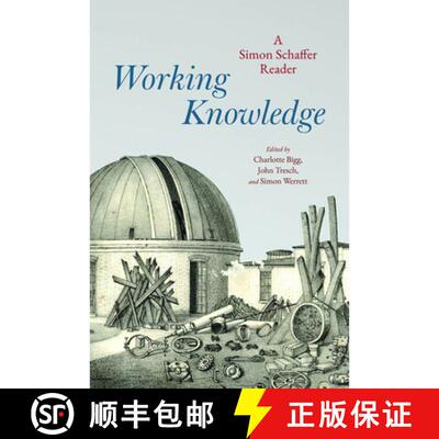 【3-4周达】Working Knowledge – A Simon Schaffer Reader [9780226831794]