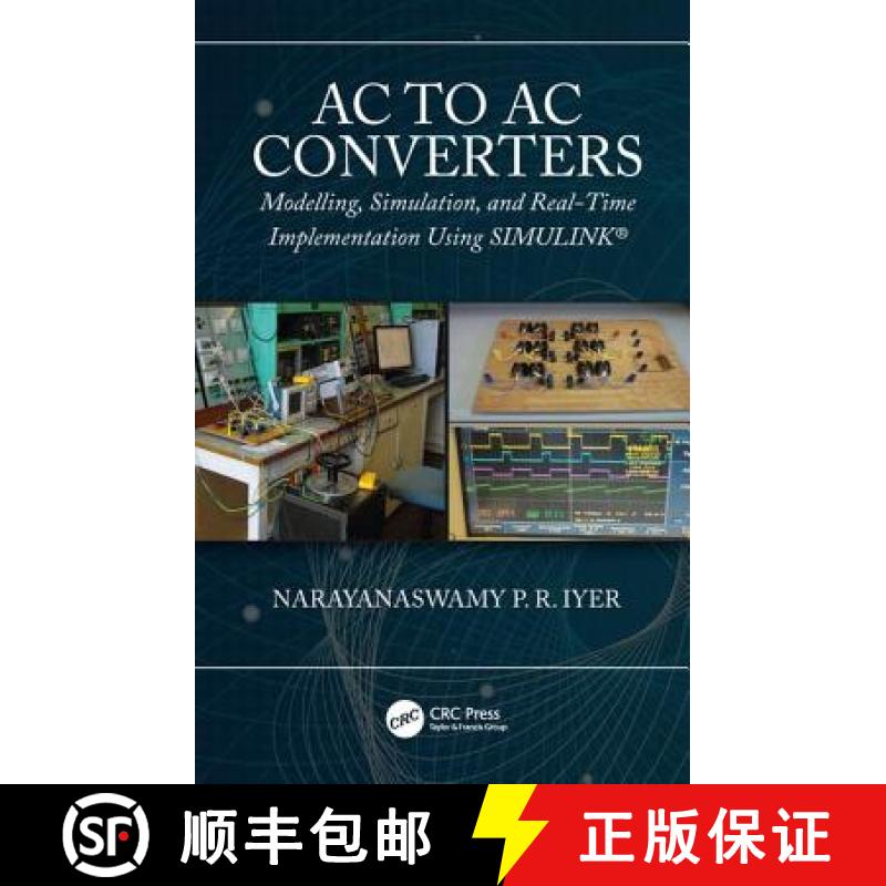 【3-4周达】AC to AC Converters: Modelling, Simulation, and Real-Time Implementation Using SIMULINK (R) [9780367197506]