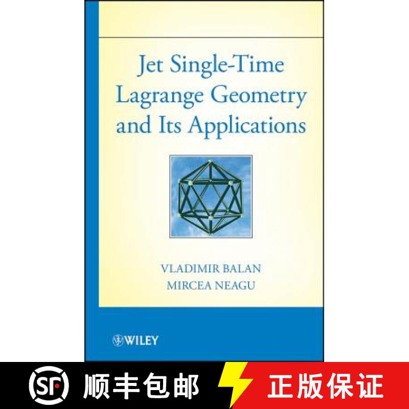 【3-4周达】Jet Single-Time Lagrange Geometry And Its Applications [Wiley数学] [9781118127551]