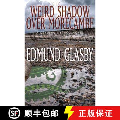 【3-4周达】The Weird Shadow Over Morecambe: A Cthulhu Mythos Novel [9781479401819]